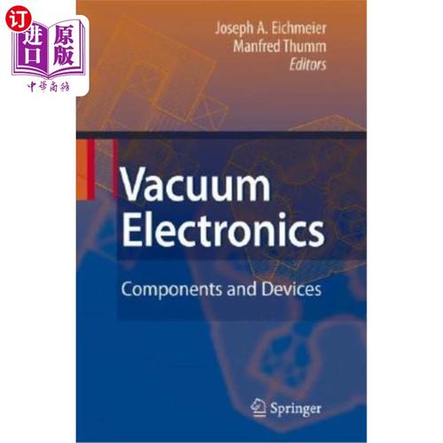 海外直订Vacuum Electronics: Components and Devices 真空电子器件